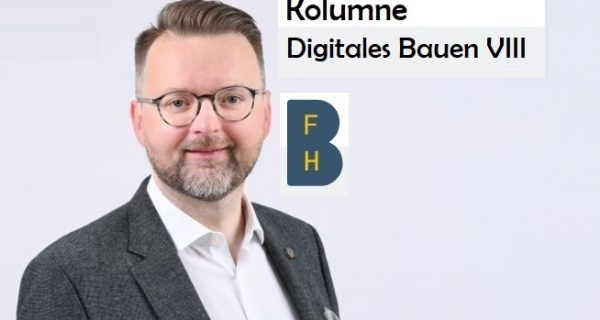 DOMBLICK - Kolumne Digitales Bauen - Prof Dr Adrian Wildenauer - BFH Berner Fachhochschule - Kolumne 8 - VÖD 15082025