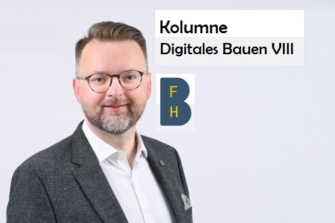 DOMBLICK - Kolumne Digitales Bauen - Prof Dr Adrian Wildenauer - BFH Berner Fachhochschule - Kolumne 8 - VÖD 15082025